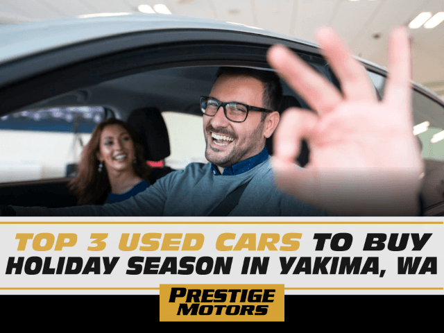 Top 3 Used Cars To Buy Holiday Season in Yakima, WA