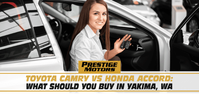 Toyota Camry vs Honda Accord: What Should You Buy in Yakima, WA