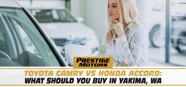 Toyota Camry vs Honda Accord: What Should You Buy in Yakima, WA
